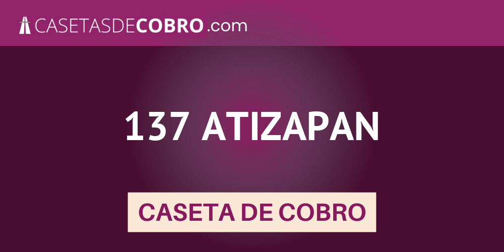 137 ATIZAPAN