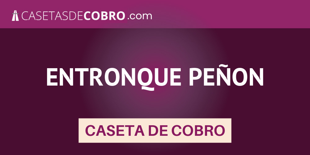 ENTRONQUE PEÑON