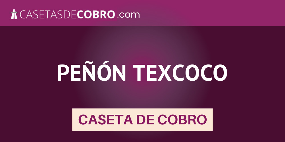 PEÑÓN TEXCOCO