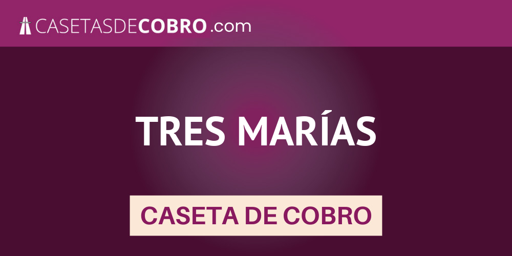 TRES MARÍAS