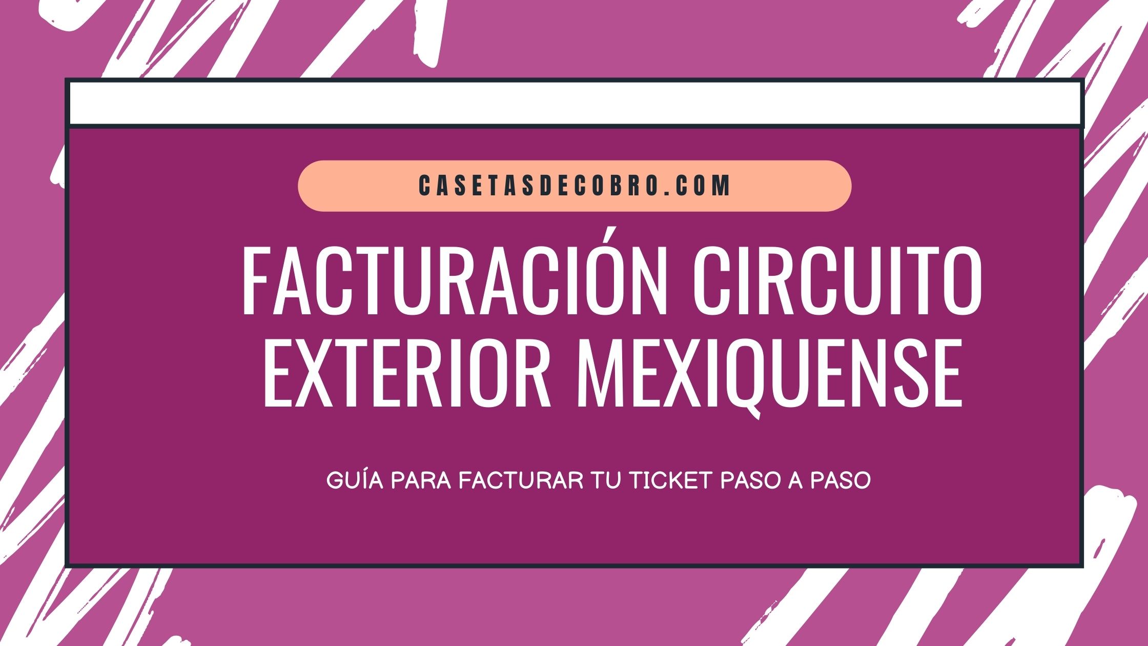 Facturacion Circuito Exterior Mexiquense