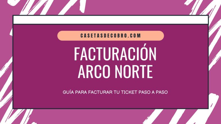 Facturación Arco Norte